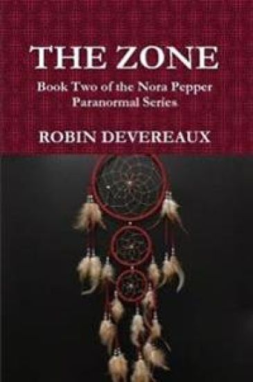 The Zone: Book Two of the Nora Pepper Paranormal Series