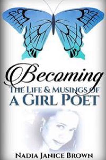 Becoming: the Life & Musings of a Girl Poet