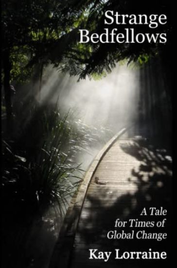 Strange Bedfellows : A Tale for Times of Global Change