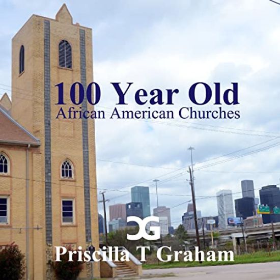 Texas 100 Year Old African American Churches II