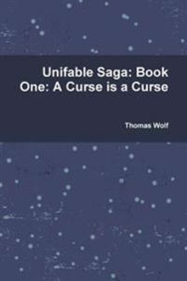 Unifable Saga: Book One: A Curse is a Curse