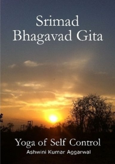 Srimad Bhagavad Gita - Yoga of Self Control