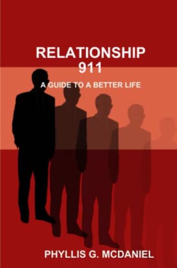 Relationship 911: A Guide to A Better Life