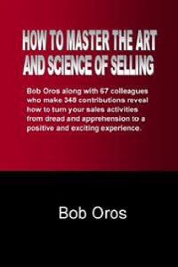 How to Master the Art and Science of Selling