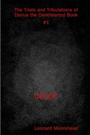 The Trials and Tribulations of Darius the Darkhearted Book #1 Deceit