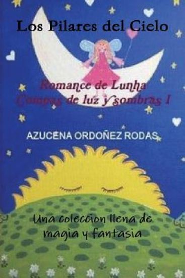 Romance De Lunha I Los Pilares Del Cielo