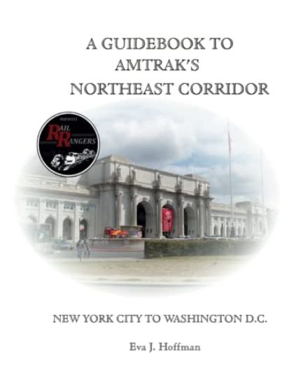 A Guidebook to Amtrak's(r) Northeast Corridor