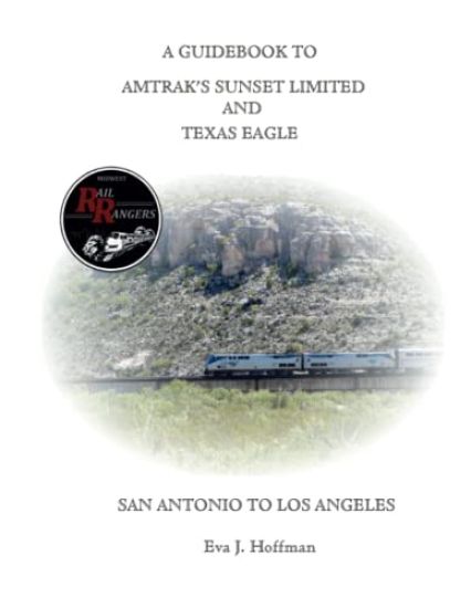 A Guidebook to Amtrak's(r) Sunset Limited & Texas Eagle