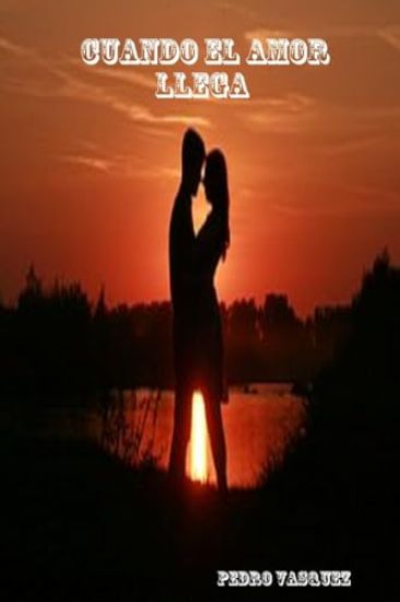 Cuando el amor llega