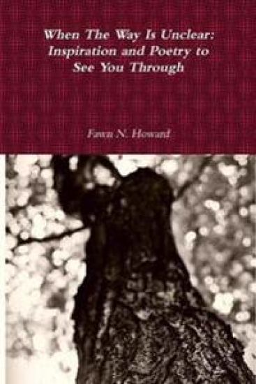 When the Way is Unclear: Inspiration and Poetry to See You Through