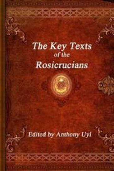 The Key Texts of the Rosicrucians