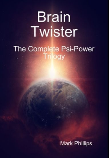 Brain Twister - the Complete PSI-Power Trilogy