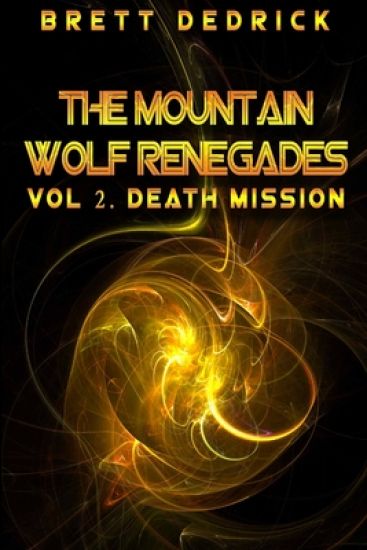 Mountain Wolf Renegades Vol. 2 Death Mission