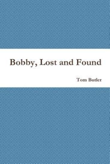 Bobby, Lost and Found