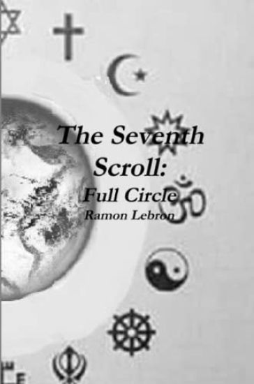 The Seventh Scroll: Full Circle