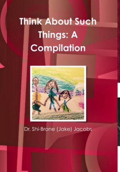 Think About Such Things: A Compilation