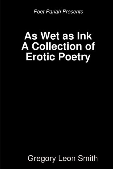 As Wet as Ink
