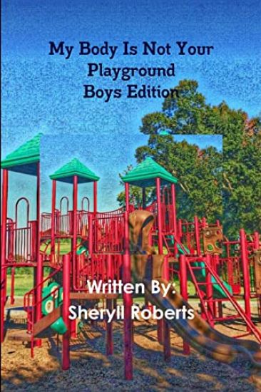 My Body Is Not Your Playground Boys Ediition