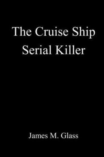 The Cruise Ship Serial Killer