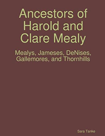 Ancestors of Harold and Clare Mealy