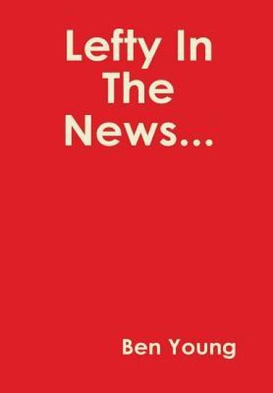 Lefty in the News...