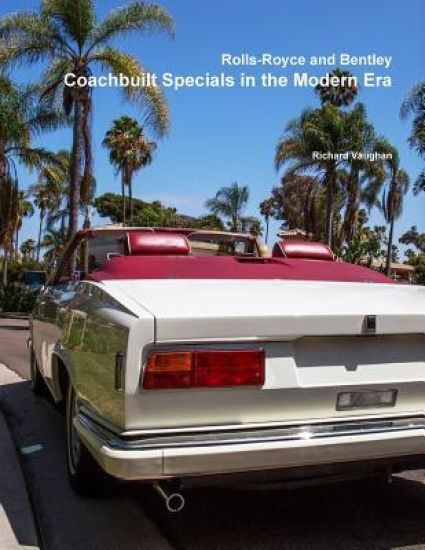 Rolls-Royce and Bentley Coachbuilt Specials in the Modern Era