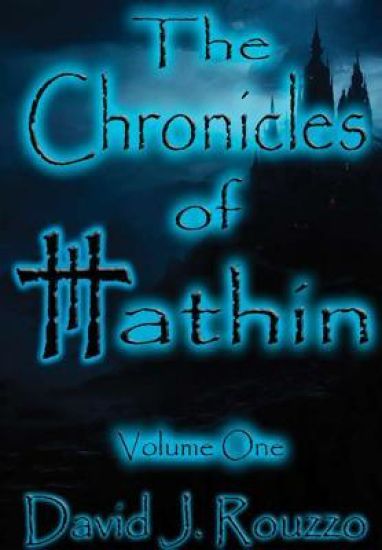 The Chronicles of Hathin Volume One