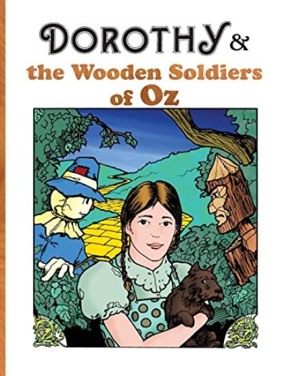 Dorothy and the Wooden Soldiers of Oz