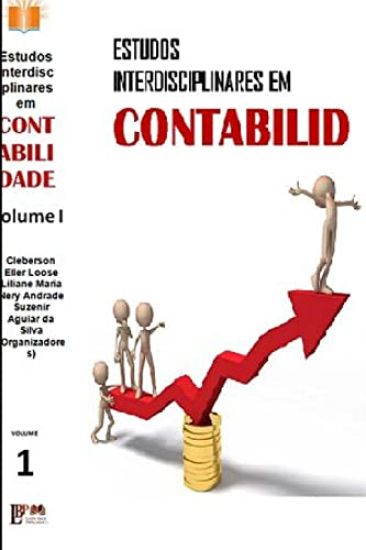ESTUDOS INTERDISCIPLINARES EM CONTABILIDADE Volume I