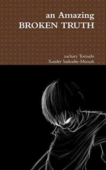 An Amazing BROKEN TRUTH