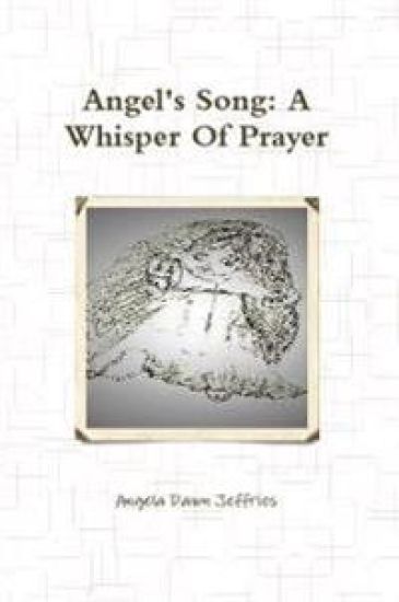 Angel's Song: A Whisper Of Prayer