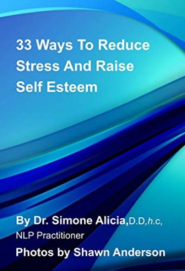 33 Ways to Reduce Stress and Raise Self Esteem