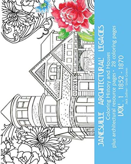 Coloring Historical Janesville Vol. 1