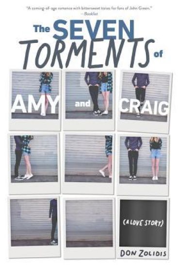 The Seven Torments Of Amy And Craig (a Love Story)