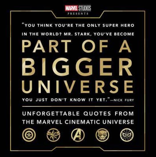 Part of a Bigger Universe: Unforgettable Quotes from the Marvel Cinematic Universe