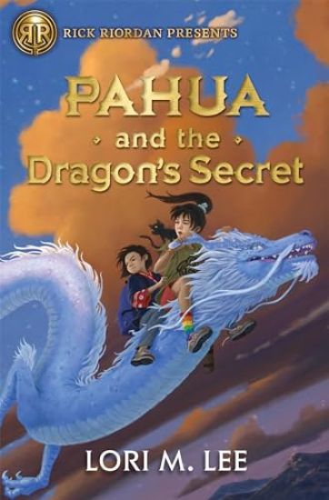 Rick Riordan Presents: Pahua and the Dragon's Secret