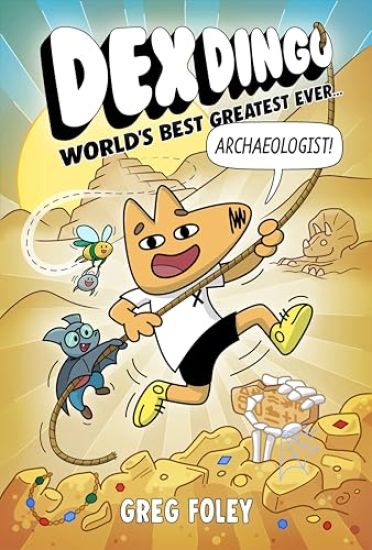 Dex Dingo: World's Best Greatest Ever Archaeologist