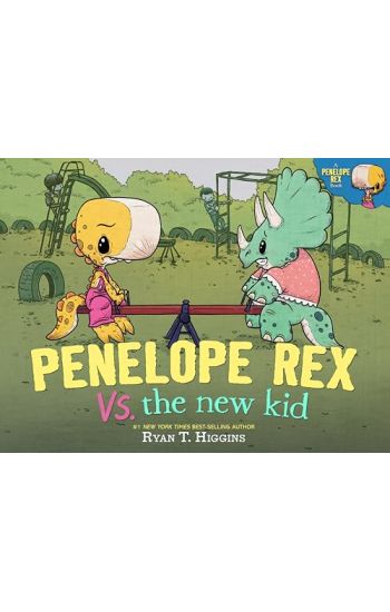 Penelope Rex vs. the New Kid