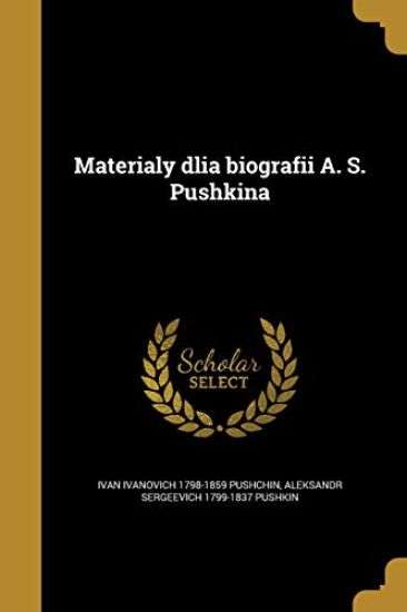 Materialy dlia biografii A. S. Pushkina