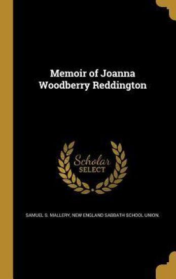 Memoir of Joanna Woodberry Reddington