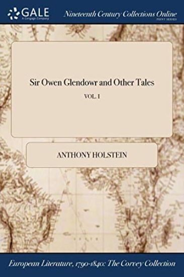 Sir Owen Glendowr and Other Tales; Vol. I