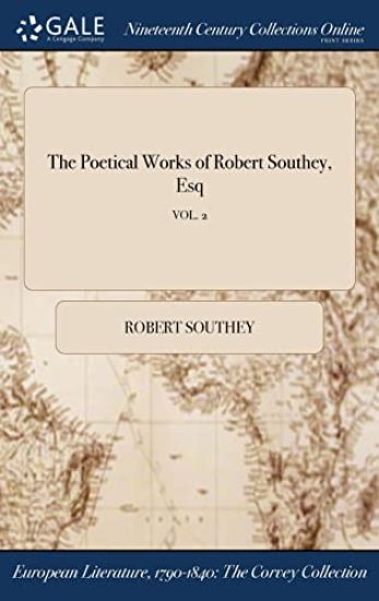 The Poetical Works of Robert Southey, Esq; Vol. 2
