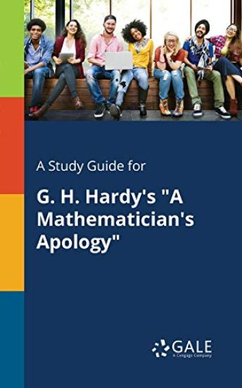 A Study Guide for G. H. Hardy's "A Mathematician's Apology"