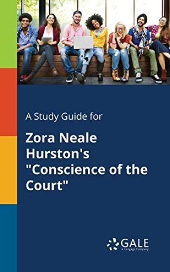 A Study Guide for Zora Neale Hurston's "Conscience of the Court"