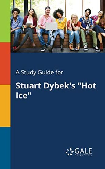 A Study Guide for Stuart Dybek's "Hot Ice"