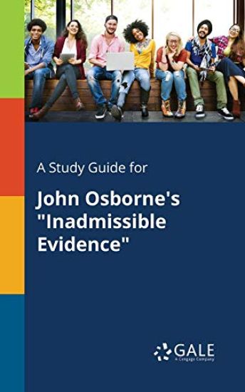 A Study Guide for John Osborne's "Inadmissible Evidence"