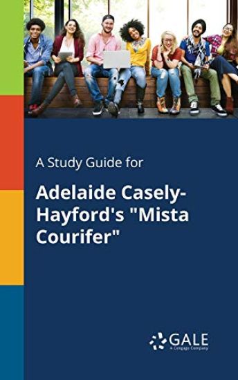 A Study Guide for Adelaide Casely-Hayford's "Mista Courifer"