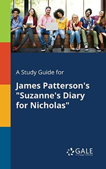 A Study Guide for James Patterson's "Suzanne's Diary for Nicholas"