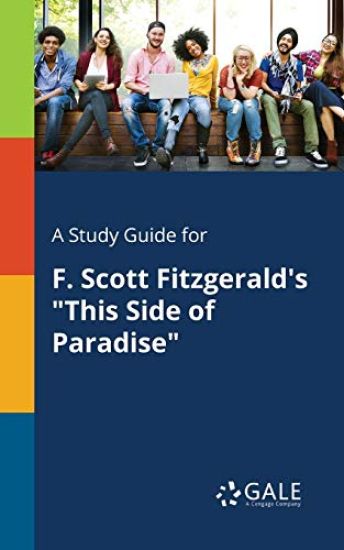 A Study Guide for F. Scott Fitzgerald's "This Side of Paradise"
