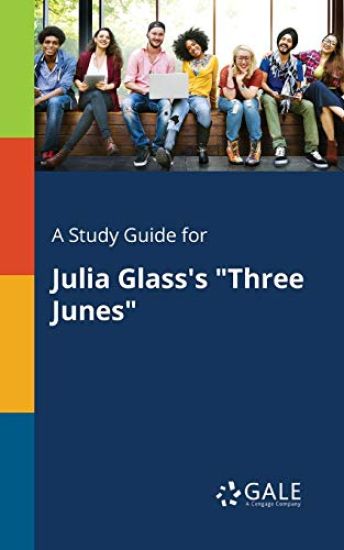 A Study Guide for Julia Glass's "Three Junes"
